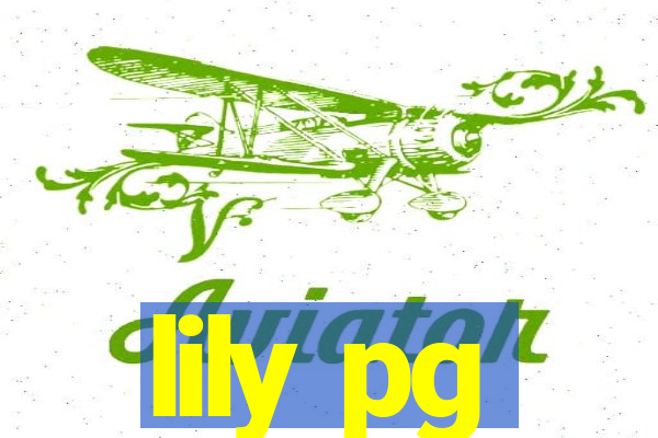 lily pg-bet